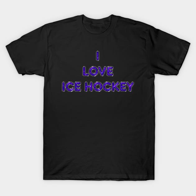 I Love Ice Hockey - Purple T-Shirt by The Black Panther